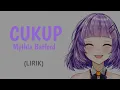 Download Lagu Mythia Batford - CUKUP (LIRIK)