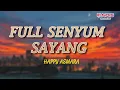 Download Lagu FULL SENYUM SAYANG - HAPPY ASMARA | LIRIK LAGU POPULER