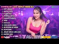 Lagu KUMPULAN LAGU KOPLO VERSI DJ TERBARU ❗
