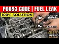 How to Fix P0093 Code Fuel System Leak Detected Large Leak Causes Solutions