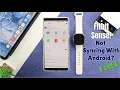 Fitbit Sense Not Syncing With Android Phone - Fixed