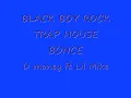 trap house bounce.wmv