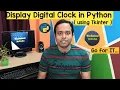 Display Digital Clock in Python Language Python Tutorial Pycharm IDE Tkinter Module GUI