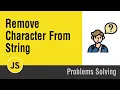 Arabic Problems Solving With JavaScript - Remove Character From String