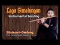 Download Lagu SITALASARI DEIDENG (LAGU SIMALUNGUN TERBARU) - Seruling Friadi Sijabat