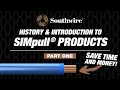 History Introduction to SIMpull Products - Part 1