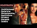 Download Lagu Footpath || Full Album Songs || Emraan Hashmi || Bipasha || All songs
