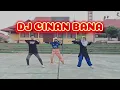 Lagu DJ CINAN BANA REMIX - Fauzana || Senam Kreasi || Dance Fitness || tiktok viral