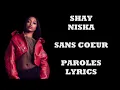 Shay ft. Niska - Sans cœur (Paroles/Lyrics)