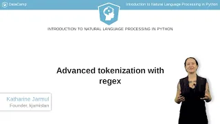 Python Tutorial Advanced tokenization with NLTK and regex