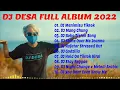 Download Lagu DJ DESA FULL ALBUM 2022 | DJ DESA TERBARU 2022 | FULL ALBUM DJ DESA 2022