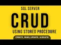 CRUD Insert Delete and Update sql server sql server crud Stored Procedure