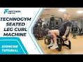 Exercise Tutorial Technogym Seated Leg Curl Machine