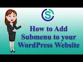 How to Add Submenu to your WordPress Website