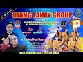 🔴LIVE MLM UJANG LANAY GROUP. 23 -11 -25. KP.UTAN SOGA  CABANG BUNGIN - BKS:HJT. PNG5 GALIH/IBU.LISTI