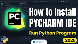 How to Install PyCharm IDE 2026 Run First Python Program on Windows 11