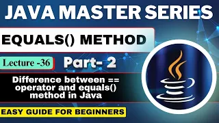 Equals Method in Java Part-2 Difference Between Operator Equals Method in Java