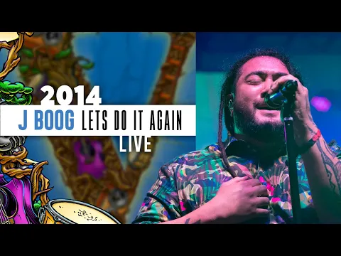 Download MP3 J Boog Ft. The Hot Rain Band - Let's Do It Again (Live) - 2014 California Roots