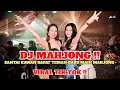 Download Lagu DJ SANTAI DAPAT KAWAN BARU MAIN MAHJONG | DJ VIRAL TIK TOK TERBARU 2024