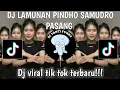 Download Lagu DJ PINDHO SAMUDRO PASANG MANGKANE || DJ LAMUNAN VIRAL TIKTOK 2024 YANG KALIAN CARI!!!