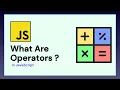 JAVASCRIPT OPERATORS EXPLAINED L-6 SR PROGRAMIST
