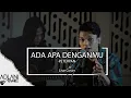Download Lagu Ada Apa Denganmu - Peterpan (Video Lirik) | Adlani Rambe [Live Cover]