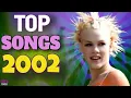 Lagu Top Songs of 2002 - Hits of 2002