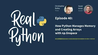 How Python Manages Memory and Creating Arrays With np linspace Real Python Podcast