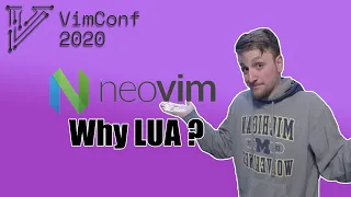 Vimconf live Why is Lua a good fit for Neovim