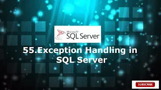55 Exception Handling in SQL Server