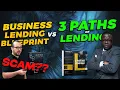 Business Lending Blueprint VS 3 Paths of Lending OzKonarBlueprint