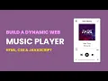 Build a Dynamic Web Music Player with Javascript