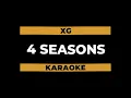 XG - 4 SEASONS (Karaoke Version)