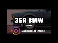 Tream - 3ER BMW (Minasch Remix)
