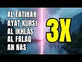 Download Lagu 3X FATIHA, 3X AYAT KURSI, 3X IKHLAS, FELAK, NAS | SIHR, MAGIC, JINN, EVIL-EYE |EP 303| Alaa Aqel