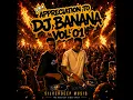 Dj Banana Appreciation Mix Vol 01 By SilverDeep MusiQ