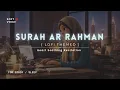 Download Lagu Surah Rahman - Lofi Theme Quran | Quran For Sleep/Study Sessions - Relaxing Quran -  SOFT VOICE