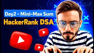 Day 2 - Crack Mini-Max Sum HackerRank DSA Explained in C JS