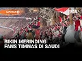Bikin Merinding Aksi Suporter Timnas Indonesia di Stadion King Abdullah | Liputan6