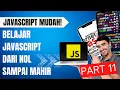 Part 11 - Belajar Javascript Dari Nol Sampai Mahir Mengenal Object dalam Javascript