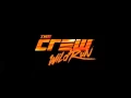 Download Lagu The Crew Wild Run Theme Song