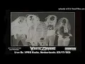 White Zombie - 02 - Soul-Crusher (Early Version) (Live On VPRO Radio, Netherlands 01-17-90)