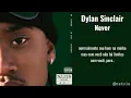 Dylan Sinclair - Never ft. Joyce Wrice LEGENDADO PT-BR