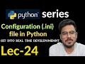 configuration file handling in python Lec-24