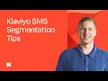 Klaviyo SMS Segmentation 4 Segments That Boost Deliverability