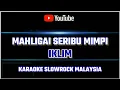 Download Lagu MAHLIGAI SERIBU MIMPI IKLIM KARAOKE || @sonykaraokeofficial