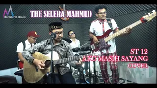 Download ST 12 - AKU MASIH SAYANG COVER THE SELERA MAHMUD BAND MP3