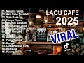Download Lagu Lagu Cafe Santai Enak di Dengar - Akustik Terbaik 2025