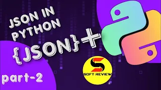 Python JSON Tutorial Save Load Config json for Flexible Software Configuration part-2