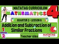 MATATAG Math 4 Grade 4 Quarter 2 Lesson 8 Addition and Subtraction of Similar Fractions